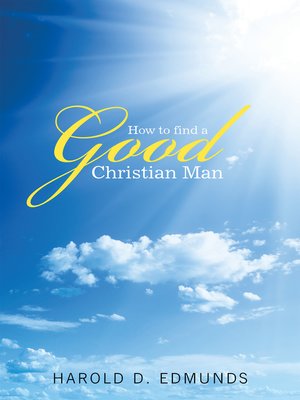 cover image of How to Find a Good, Christian Man